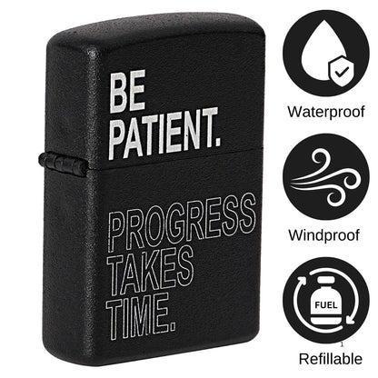 Be Patient Premium Refillable Cigarette Lighter – Perfect for Gifting | First Dot