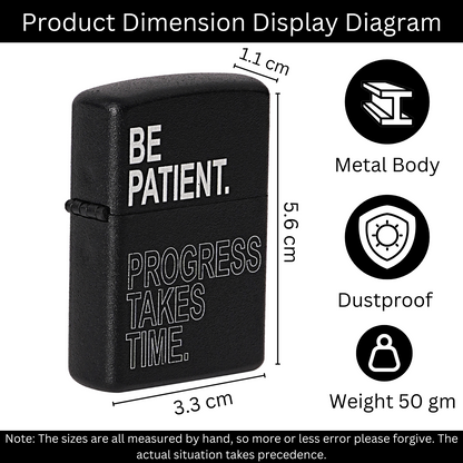 Be Patient Premium Refillable Cigarette Lighter – Perfect for Gifting | First Dot