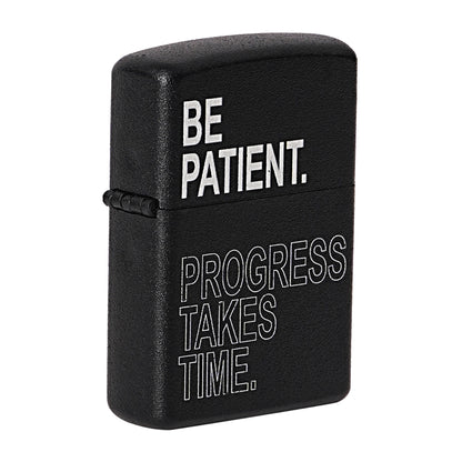 Be Patient Premium Refillable Cigarette Lighter – Perfect for Gifting | First Dot