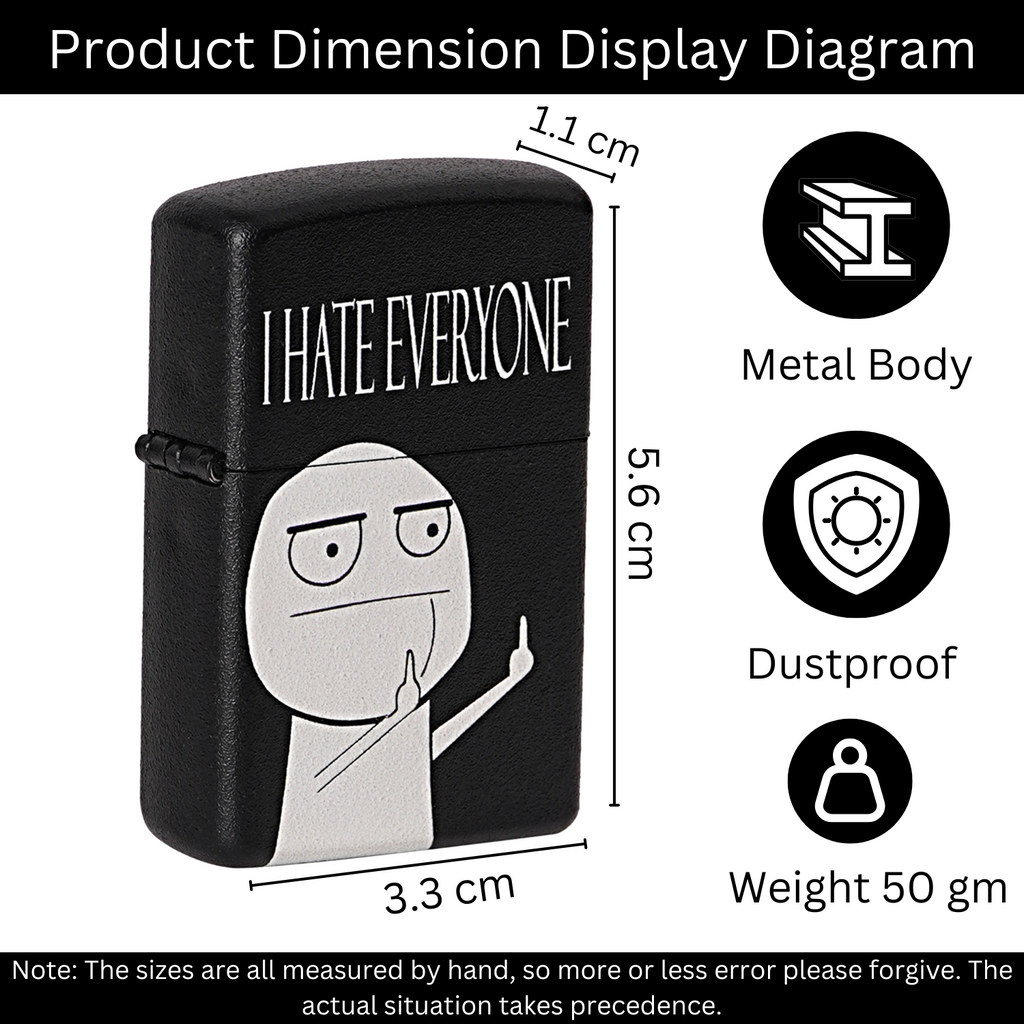 I Hate Everyone Windproof Cigarette Lighter