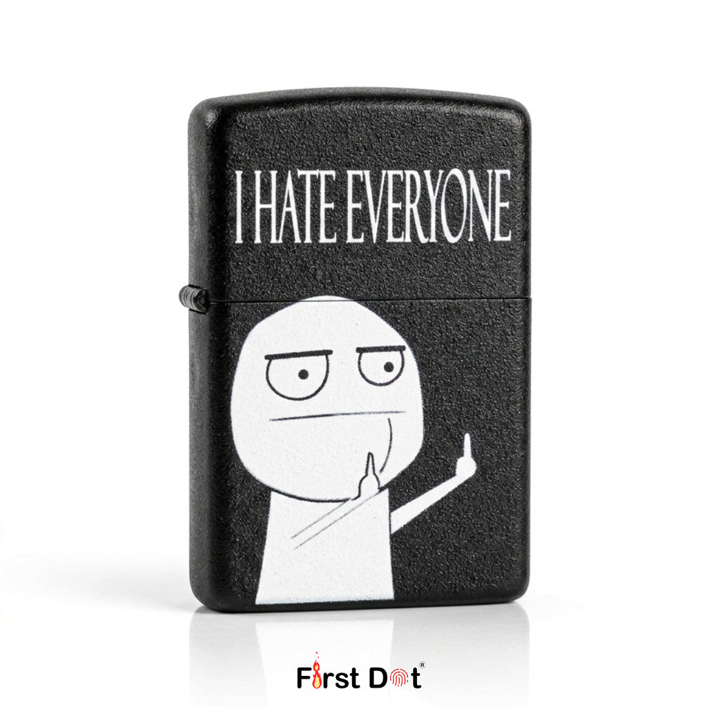 I Hate Everyone Windproof Cigarette Lighter
