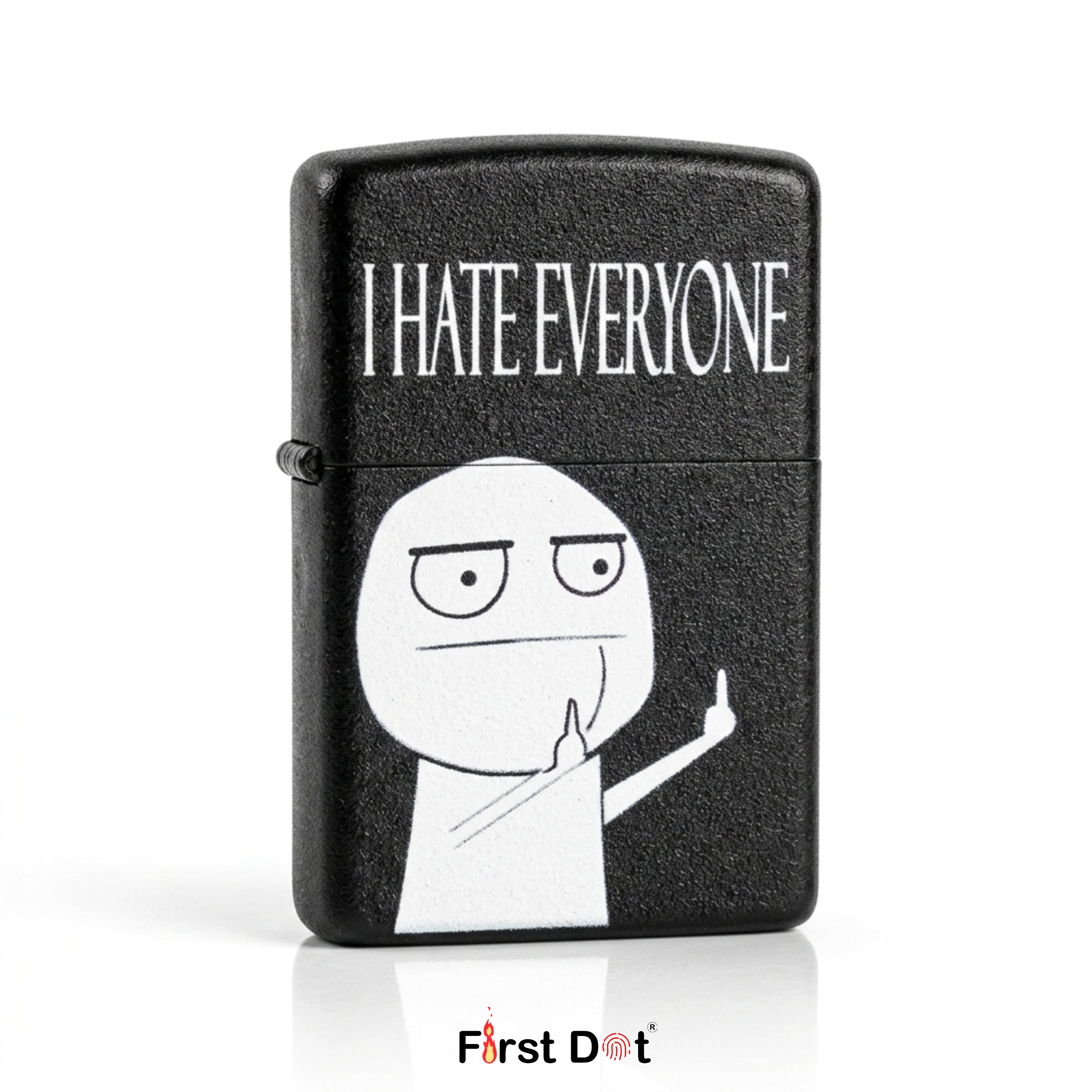 I Hate Everyone Windproof Cigarette Lighter